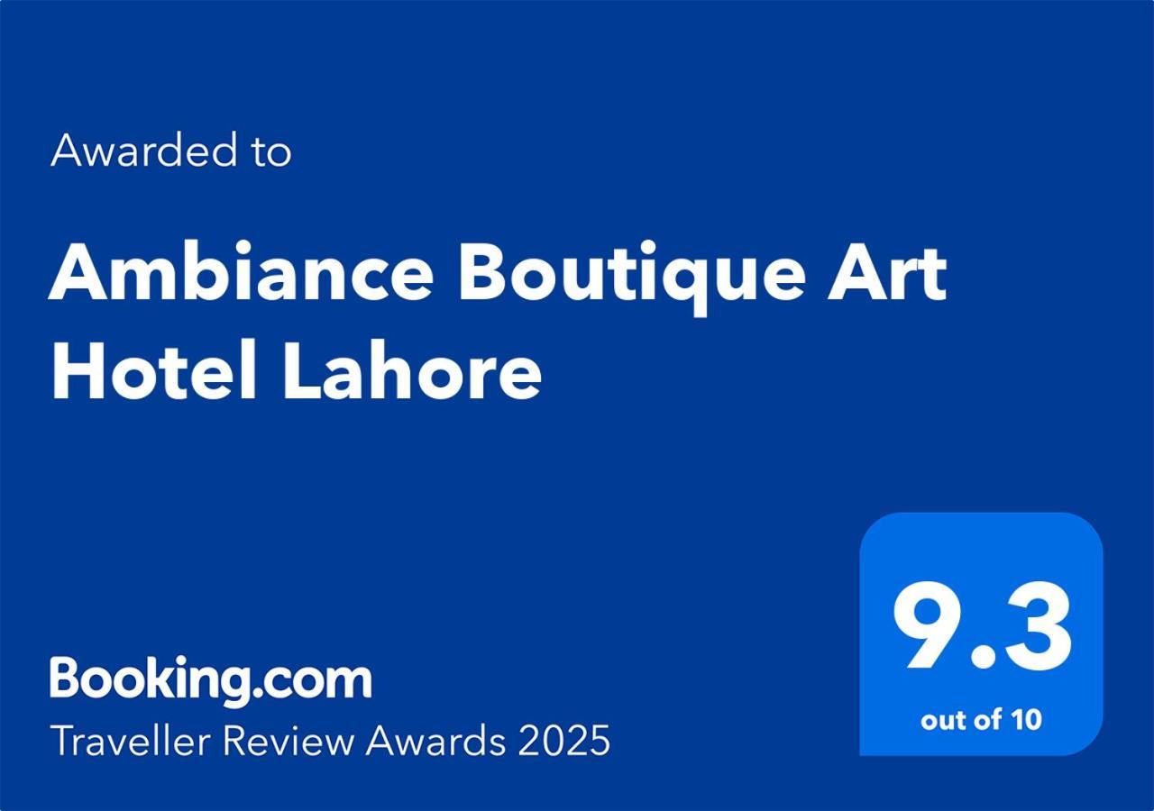 Ambiance Boutique Art Hotel Lahore Extérieur photo Booking.com Traveller Review Awards 2025